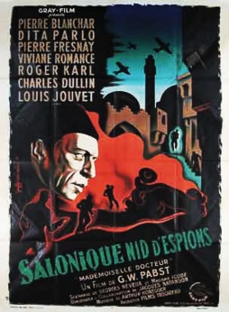 Salonique, nid d'espions (1936). Film de Georg Wilhelm Pabst.